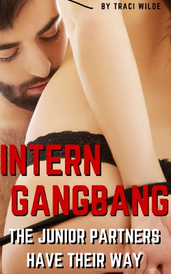 Intern Gangbang: The Junior Partners Have Their Way