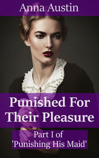 Punished For Their Pleasure