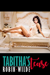 Tabitha's Tease: The Expanded Edition Tabitha's Tease: The Expanded Edition