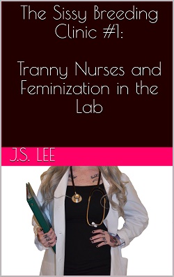The Sissy Breeding Clinic (Book 1) The Sissy Breeding Clinic (Book 1)