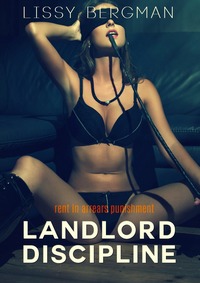 Landlord Discipline by Lissy Bergman