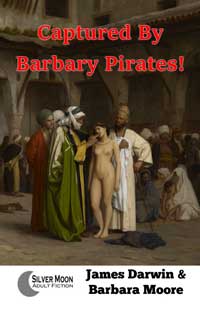 Captured by Barbary Pirates! by James Darwin and Barbara Moore