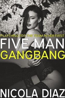 Plaything For The Team In Her First Five Man Gangbang Plaything For The Team In Her First Five Man Gangbang
