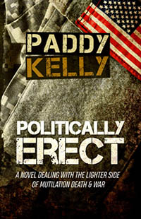 Politically Erect by Paddy Kelly