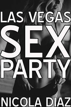 Las Vegas Sex Party by Nicola Diaz