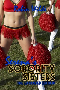 Serena s Sorority Sisters: The Expanded Edition
Serena s Sorority Sisters: The Expanded Edition