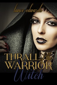 Thrall of the Warrior Witch Thrall of the Warrior Witch