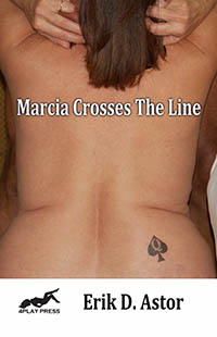 Marcia Crosses The Line by Erik D. Astor