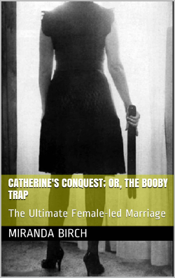Catherine's Conquest; or, the Booby Trap Catherine's Conquest; or, the Booby Trap