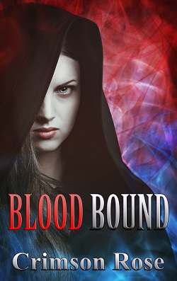 Blood Bound by Crimson Rose