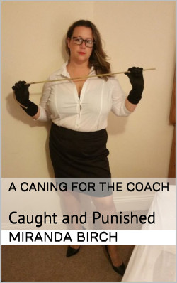 A Caning for the Coach A Caning for the Coach