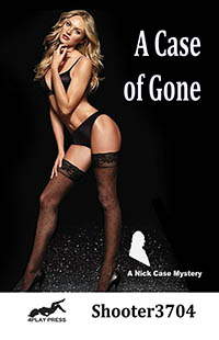 A Case of Gone - A Nick Case Mystery