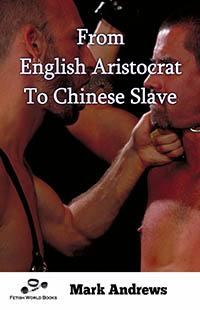 From English Aristocrat To Chinese Slave