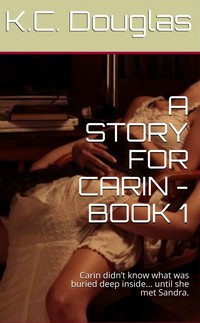 A Story For Carin - Book 1