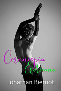 Cornucopia Eroticana by Jonathan Biernot