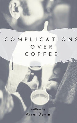 Complications Over Coffee