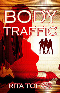 Body Traffic by Rita Y. Toews