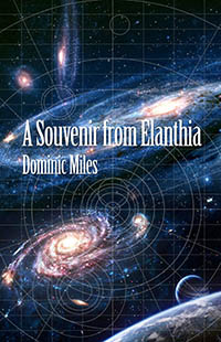 A Souvenir From Elanthia by Dominic Miles