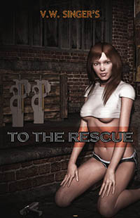 To The Rescue by V.W. Singer