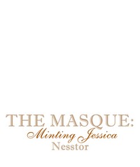 The Masque: Minting Jessica