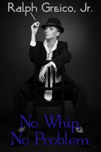 No Whip, No Problem No Whip, No Problem