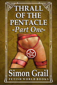 Thrall of the Pentacle : Book One