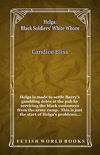 Helga: Black Soldiers' White Whore Helga: Black Soldiers' White Whore