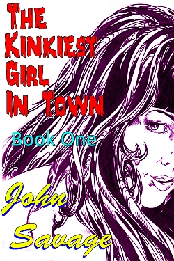 The Kinkiest Girl in Town 1 The Kinkiest Girl in Town 1