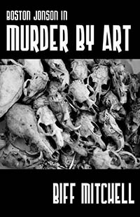 Murder by Art by Biff Mitchell