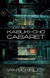 Kabuki-cho Cabaret by Ian McKinley