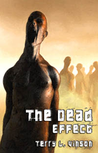 The Dead Effect by Terry Lloyd Vinson