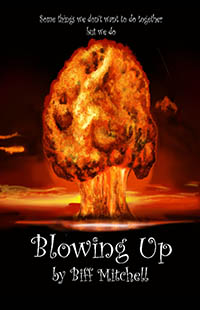 Blowing Up by Biff Mitchell