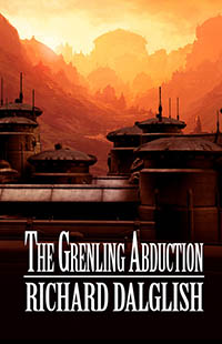 The Grenling Abduction by Richard Dalglish