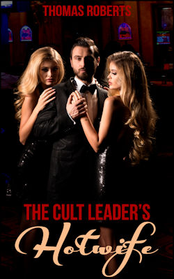 The Cult Leader s Hotwife The Cult Leader s Hotwife