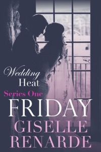 Wedding Heat Friday by Giselle Renarde