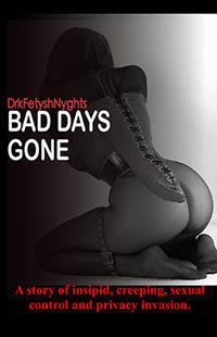 BAD DAYS GONE