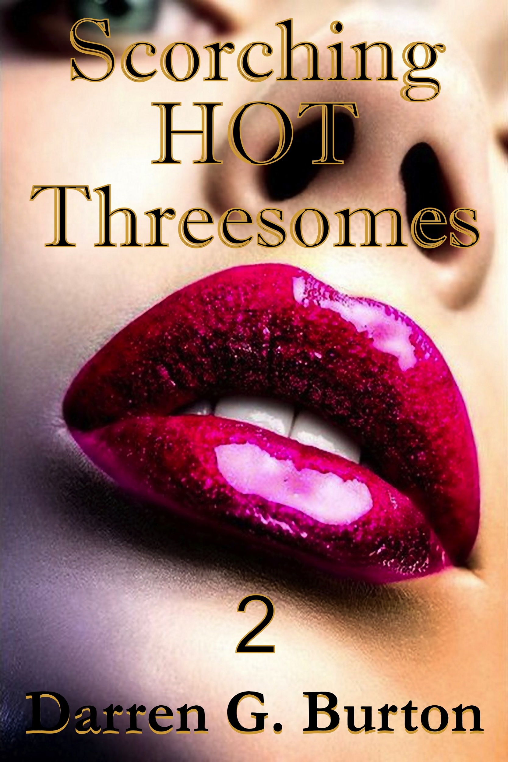 Scorching Hot Threesomes 2 Scorching Hot Threesomes 2