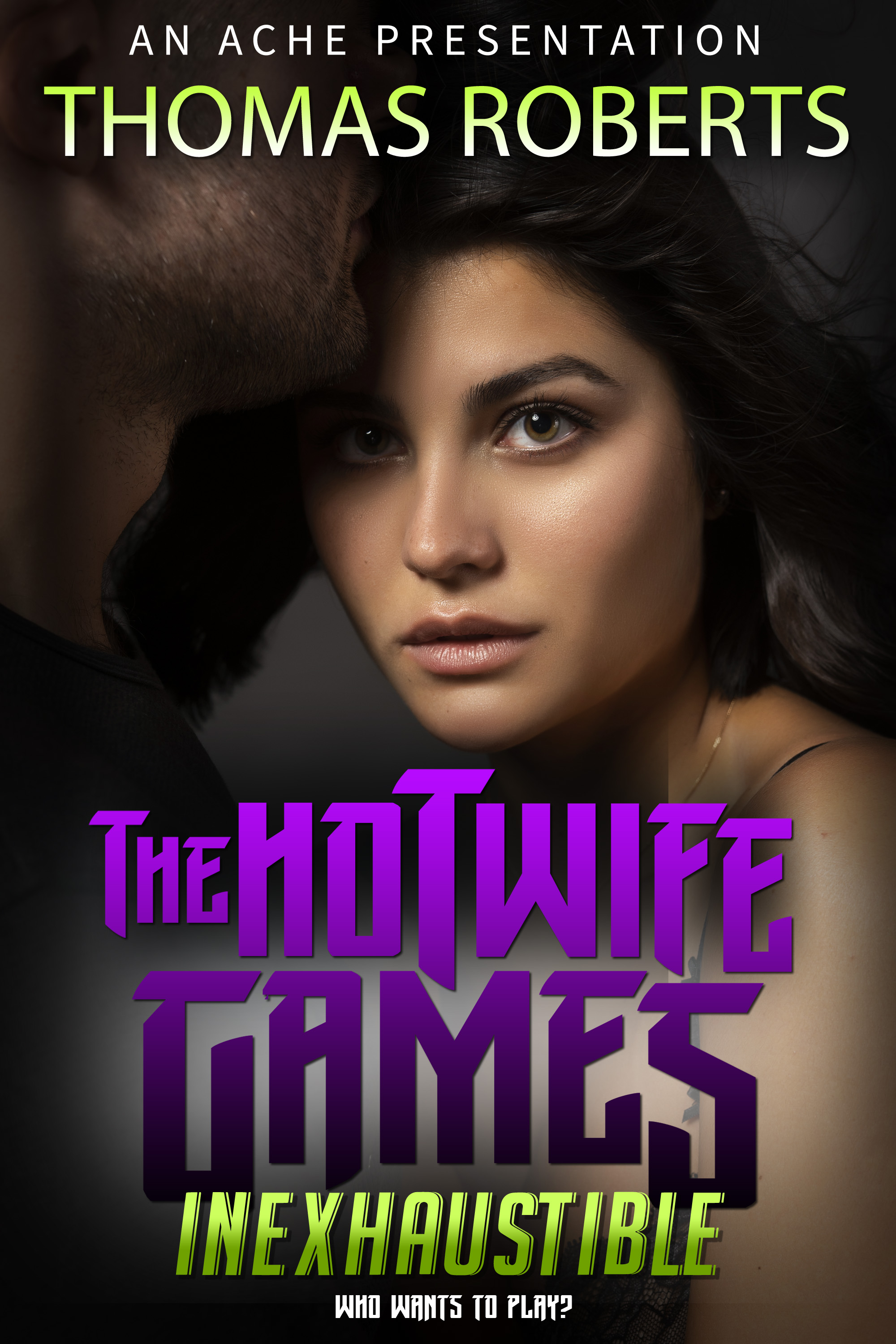 The Hotwife Games: Inexhaustible