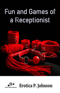 Fun and games of a receptionist Fun and games of a receptionist