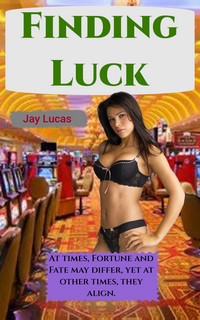 Finding Luck Finding Luck