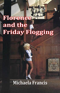 Florence and the Friday Flogging Florence and the Friday Flogging
