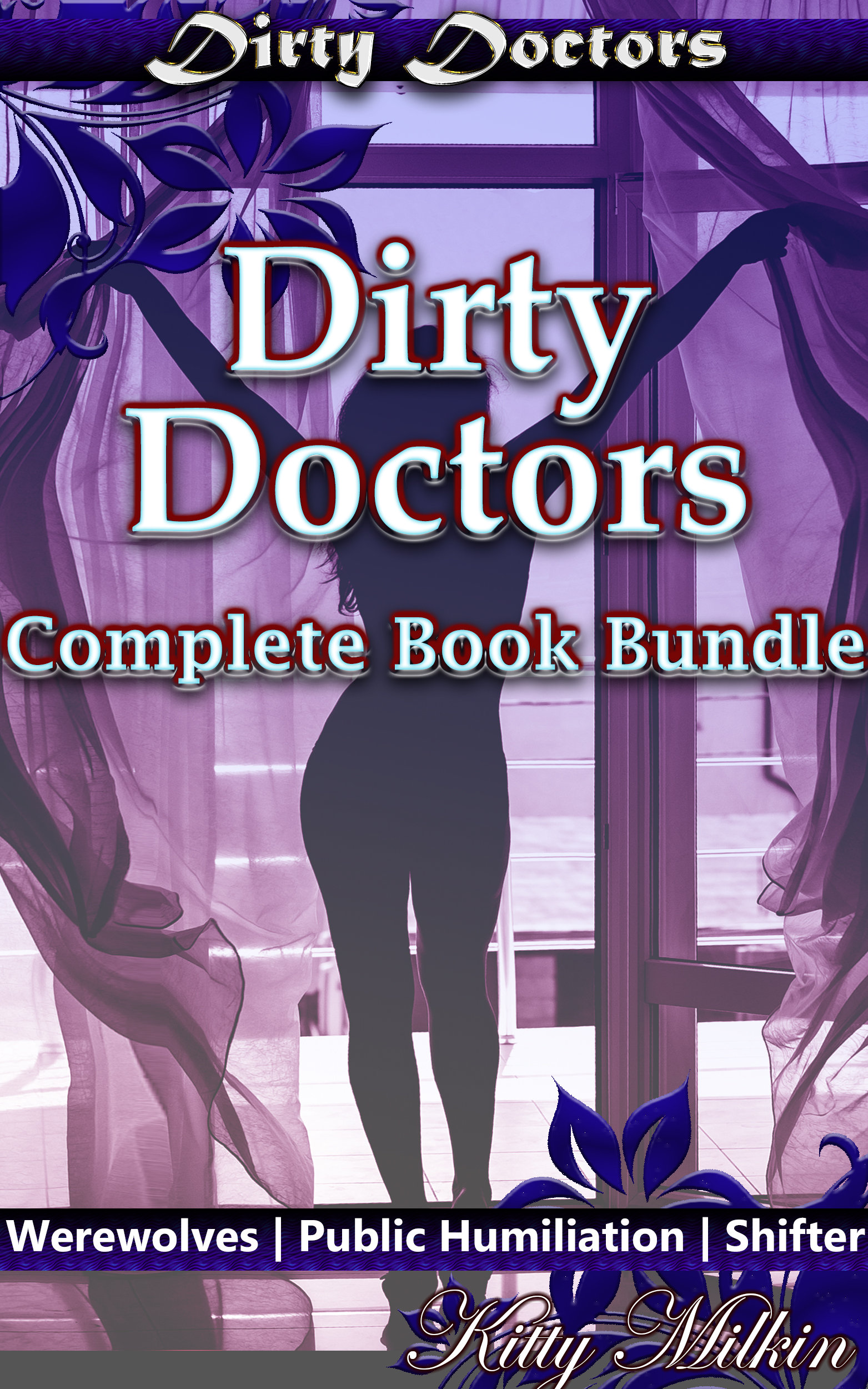 Dirty Doctors Complete Book Bundle Dirty Doctors Complete Book Bundle
