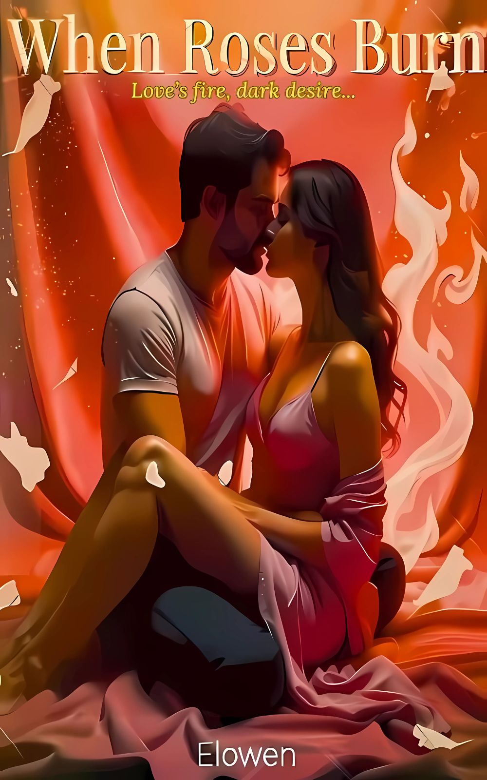 When Roses Burn When Roses Burn