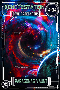 Xenofestation 4-04 - Cave Praegnatus Xenofestation 4-04 - Cave Praegnatus