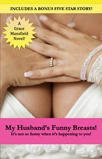 My Husband's Funny Breasts! My Husband's Funny Breasts!
