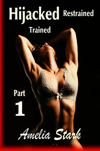 Hijacked Restrained Trained - 2025 Edition - Part One Hijacked Restrained Trained - 2025 Edition - Part One