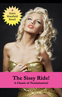 The Sissy Ride! The Sissy Ride!