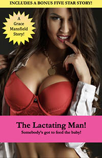 The Lactating Man! The Lactating Man!