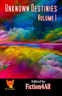Unknown Destinies  - Volume 1