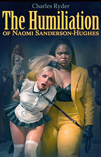 The Humiliation of Naomi Sanderson-Hughes The Humiliation of Naomi Sanderson-Hughes
